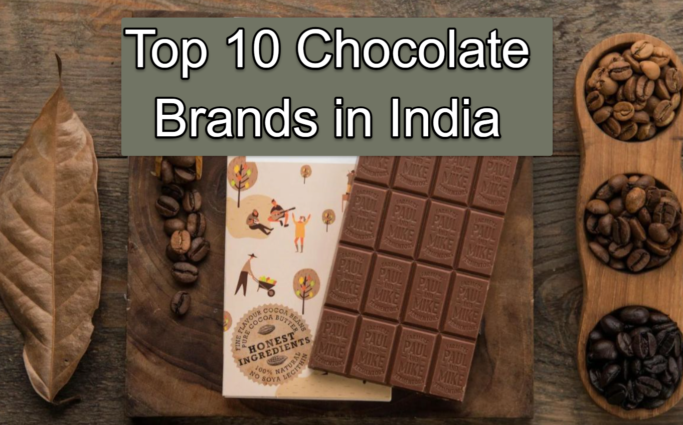 Top 10 Chocolate Brands in India