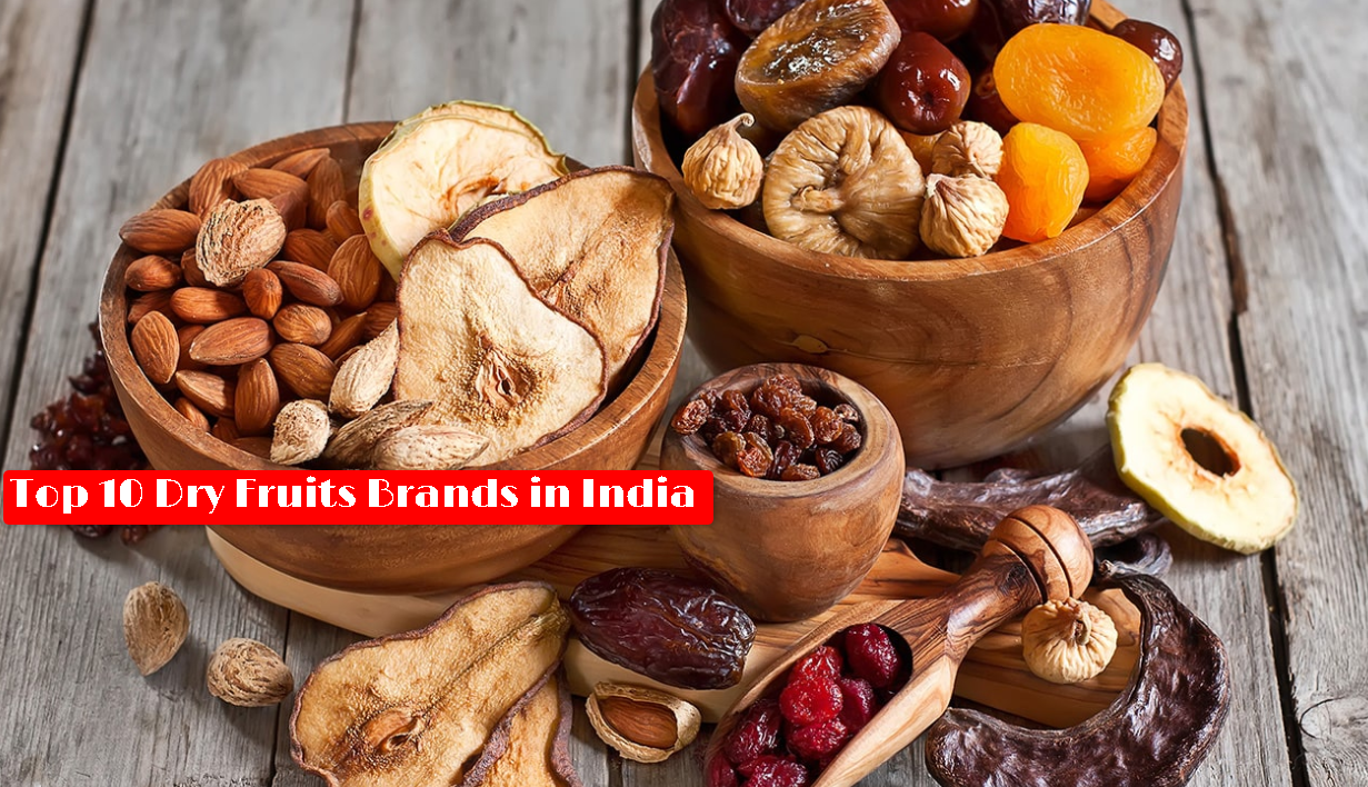 Top 10 Dry Fruits Brands in India