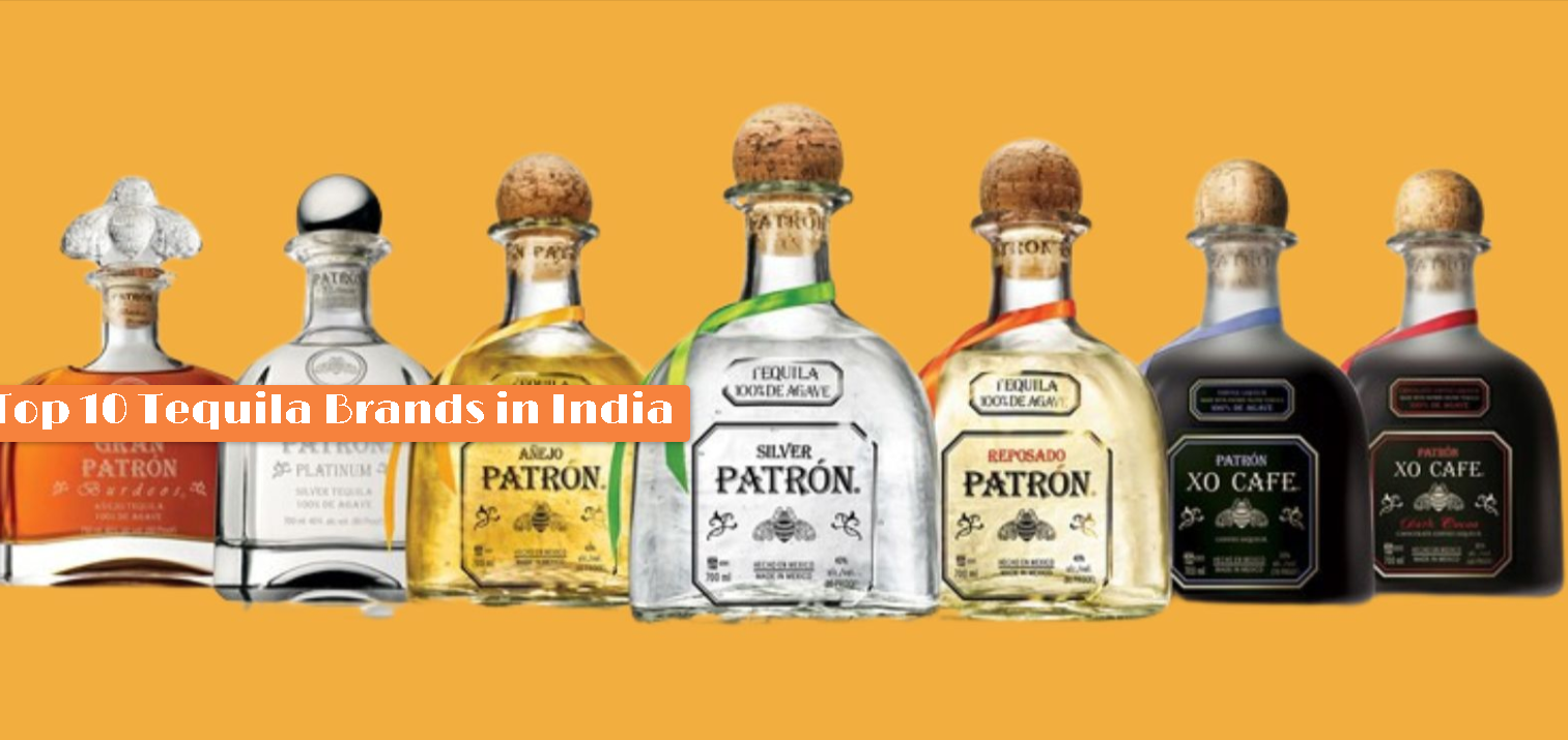 Top 10 Tequila Brands in India