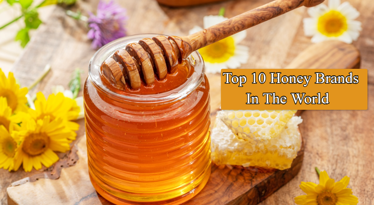 Top 10 Famous Honey Brands In The World